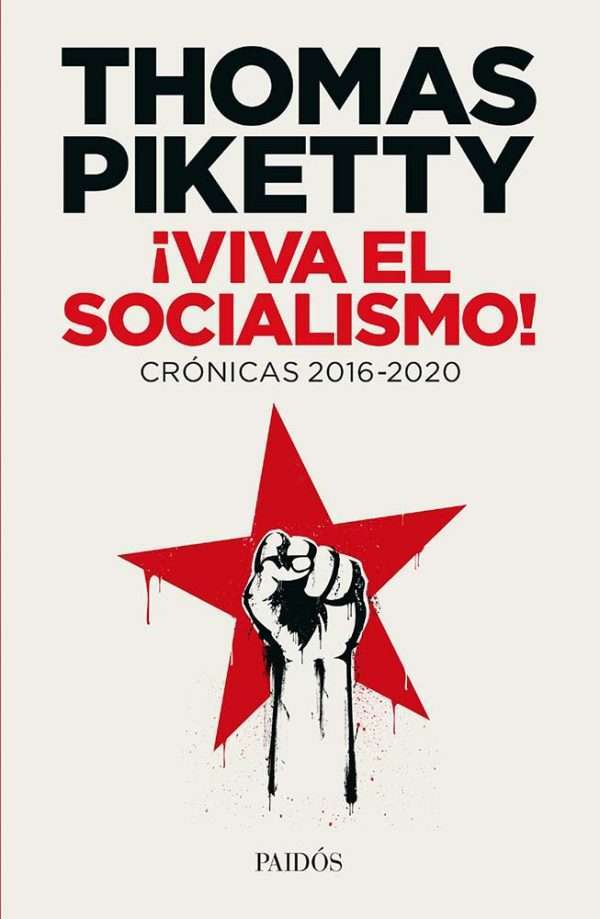 345278 portada viva el socialismo thomas piketty 202107192001