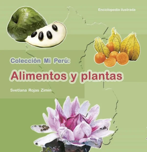 Portada del libro informativo Mi Perú: Alimentos y plantas de Editorial Bermudas