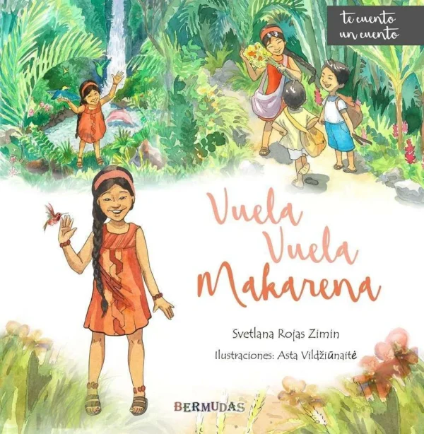 Portada del libro infantil Vuela, vuela Makarena de Editorial Bermudas