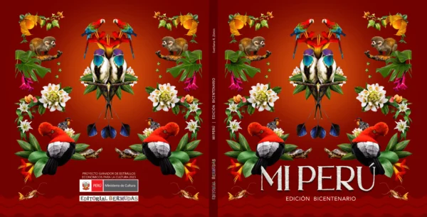 Cubierta completa del libro MI PERÚ. Edición Bicentenario, autora Svetlana Rojas Zimin de Editorial Bermudas